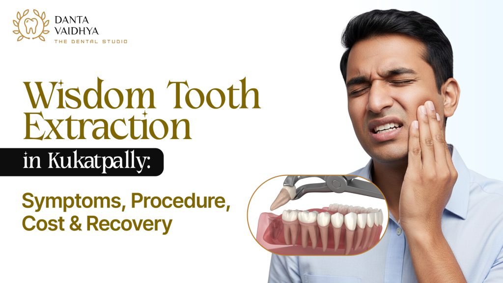 wisdom tooth extraction in Kukatpally