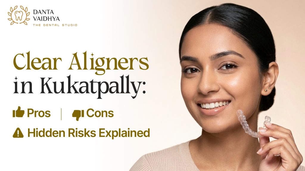 Clear Aligners in Kukatpally